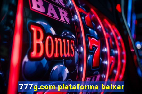 777g.com plataforma baixar