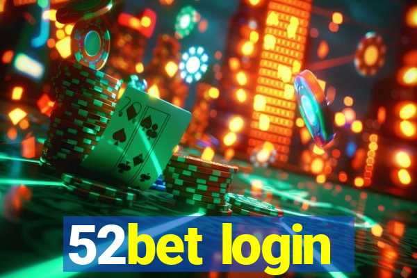 52bet login