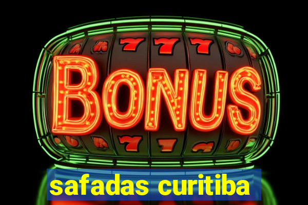 safadas curitiba