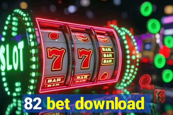 82 bet download