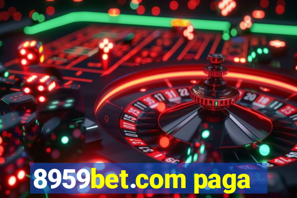 8959bet.com paga