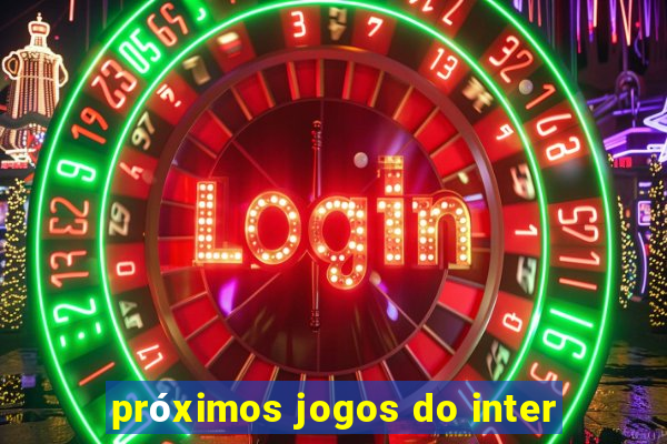 próximos jogos do inter