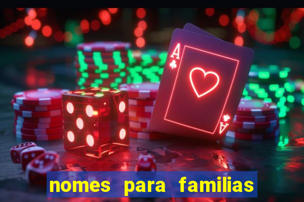 nomes para familias em jogos