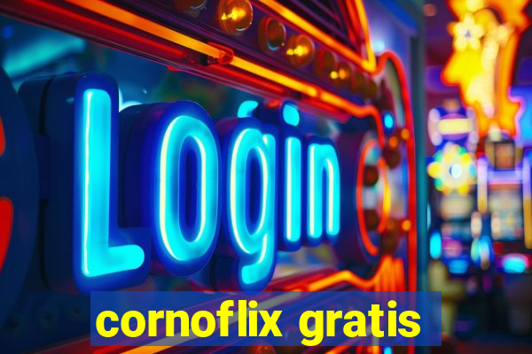 cornoflix gratis