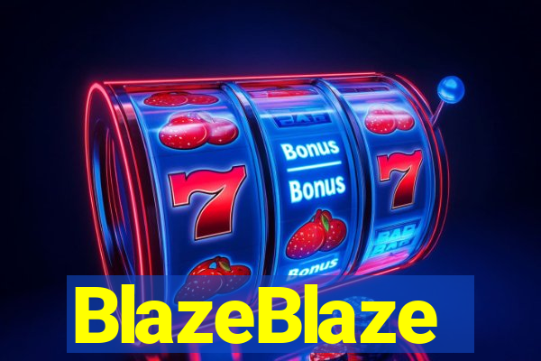 BlazeBlaze