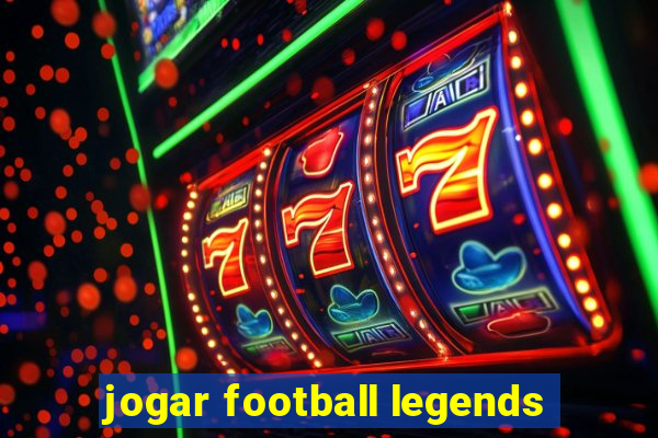 jogar football legends