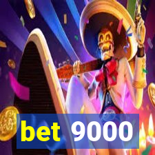 bet 9000