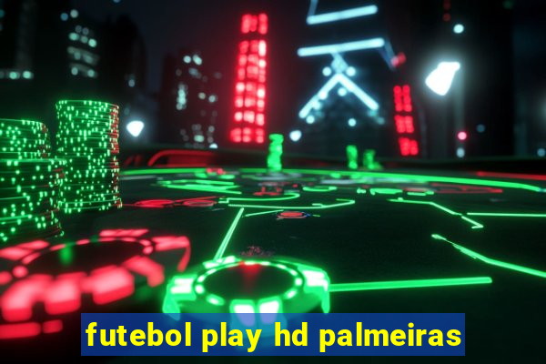 futebol play hd palmeiras