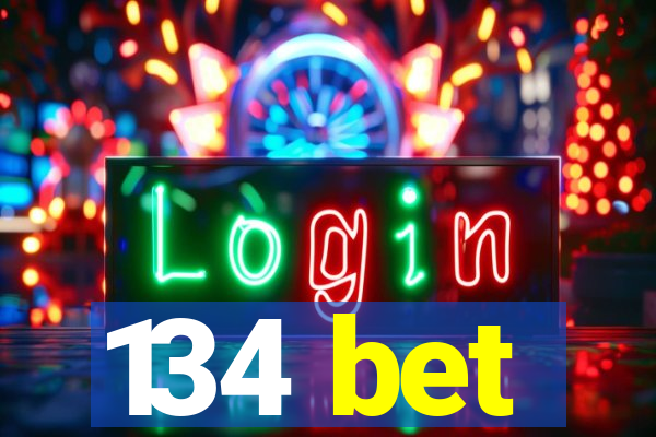 134 bet