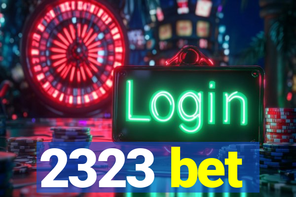 2323 bet