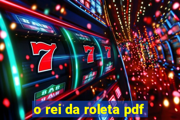 o rei da roleta pdf