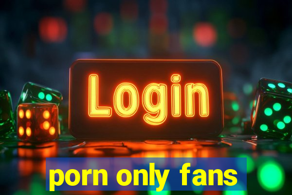 porn only fans