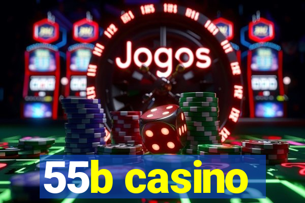 55b casino