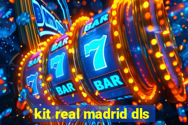 kit real madrid dls