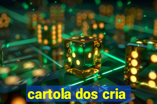 cartola dos cria