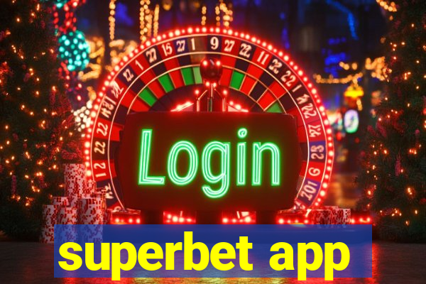 superbet app