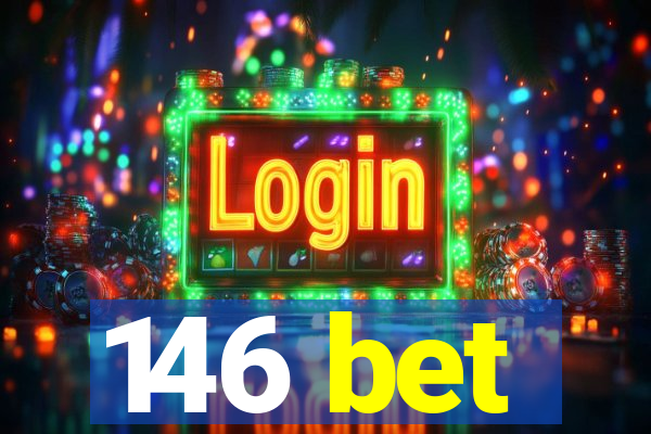 146 bet