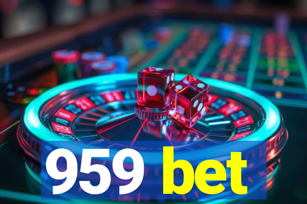 959 bet