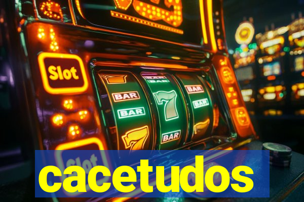 cacetudos