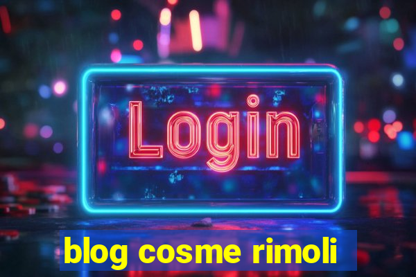 blog cosme rimoli