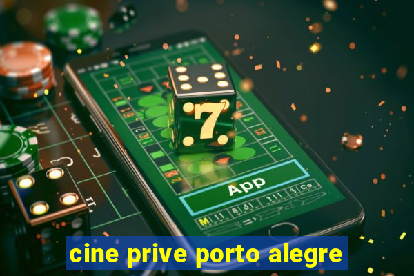 cine prive porto alegre