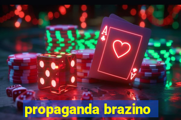 propaganda brazino