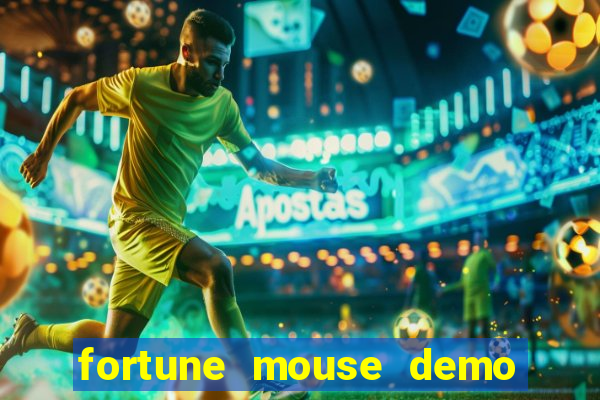 fortune mouse demo grátis dinheiro infinito