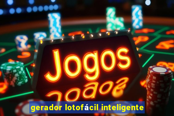 gerador lotofácil inteligente