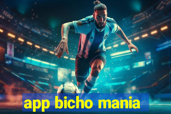 app bicho mania