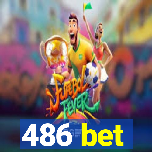 486 bet