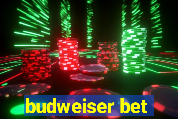 budweiser bet