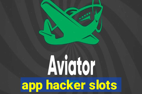 app hacker slots