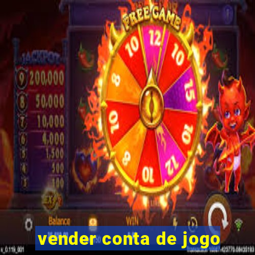 vender conta de jogo