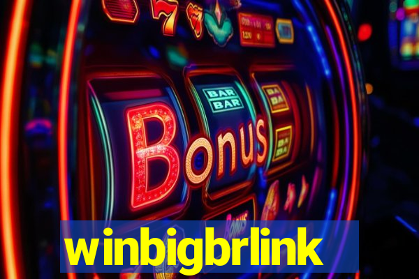 winbigbrlink