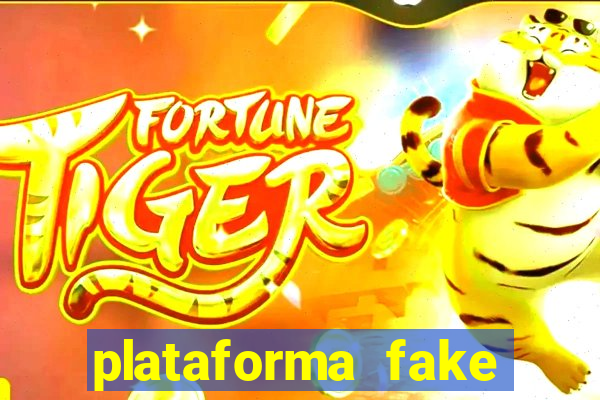 plataforma fake para jogar