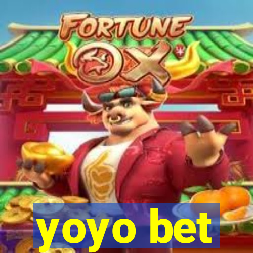 yoyo bet