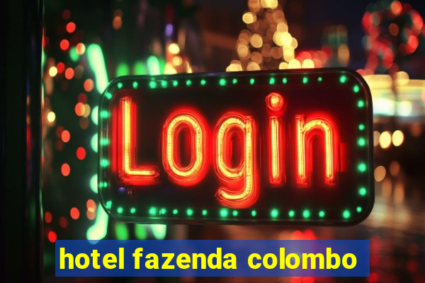 hotel fazenda colombo