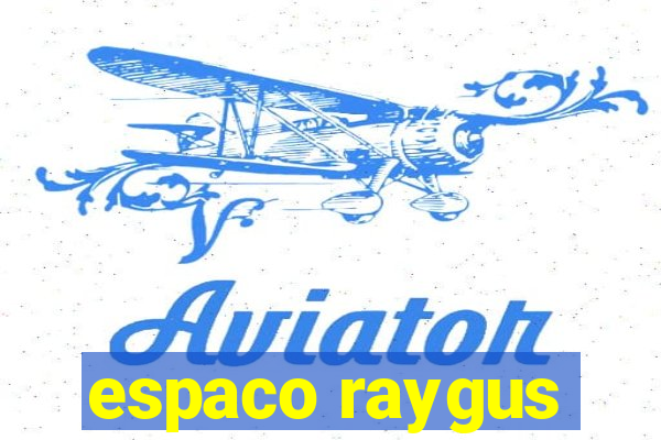 espaco raygus