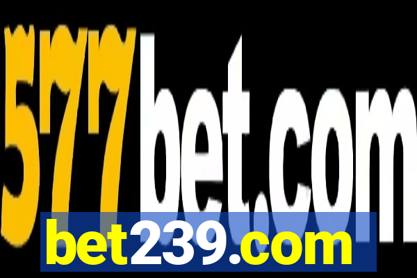 bet239.com