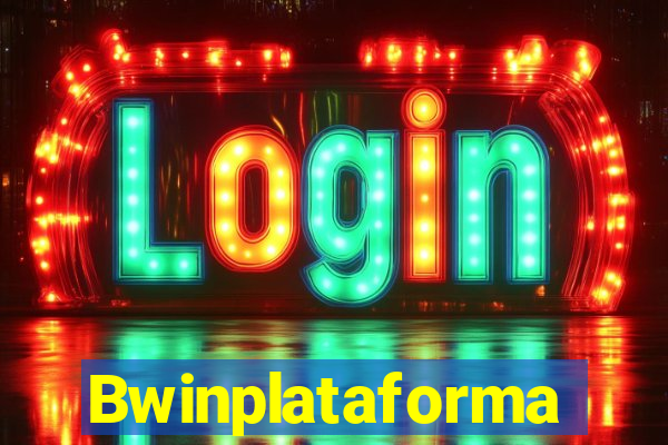 Bwinplataforma