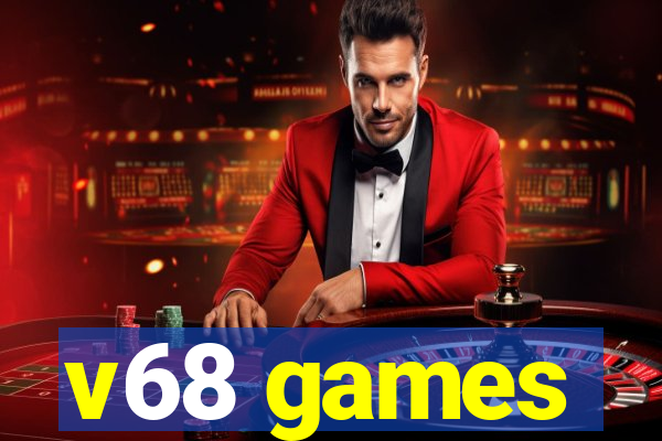 v68 games