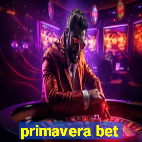 primavera bet