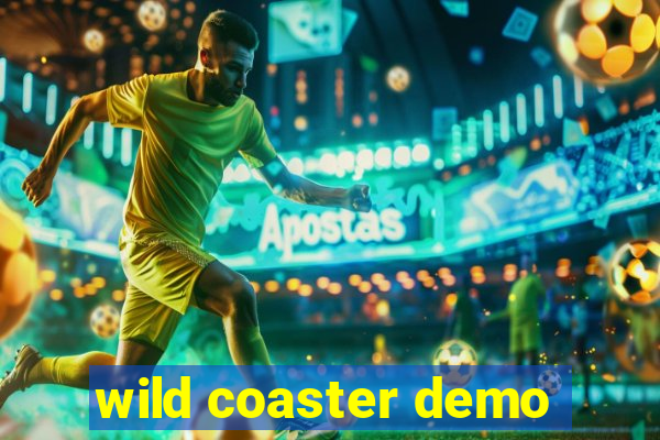 wild coaster demo