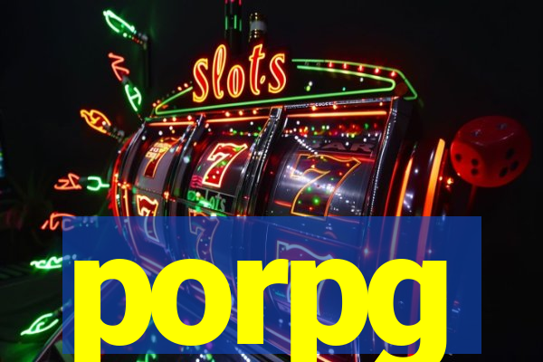 porpg