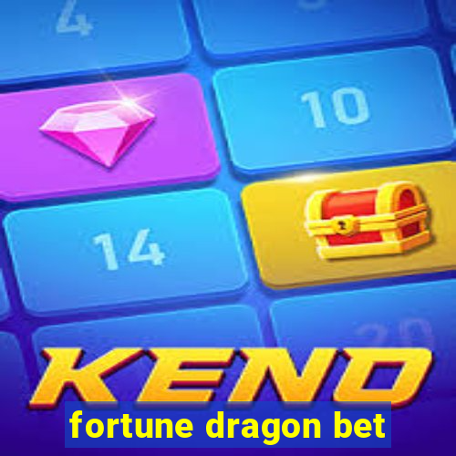 fortune dragon bet