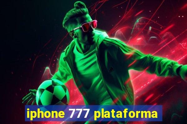 iphone 777 plataforma