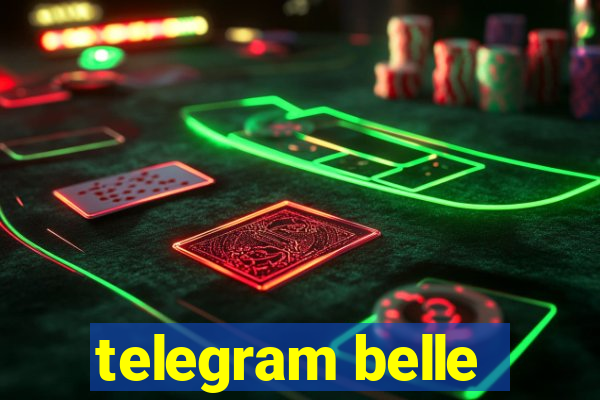 telegram belle