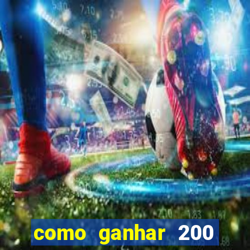 como ganhar 200 reais agora no pix