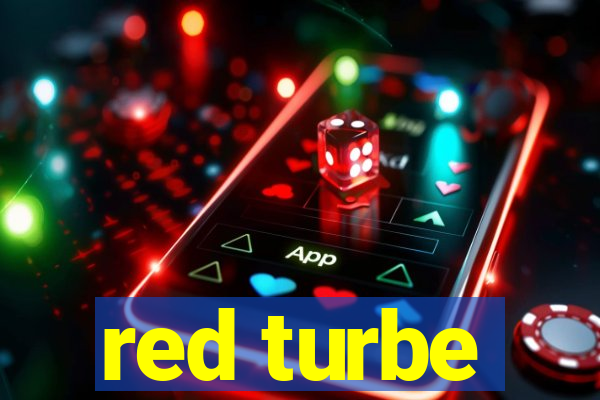 red turbe