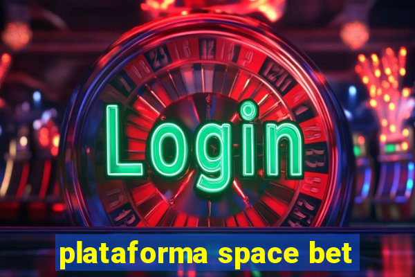 plataforma space bet